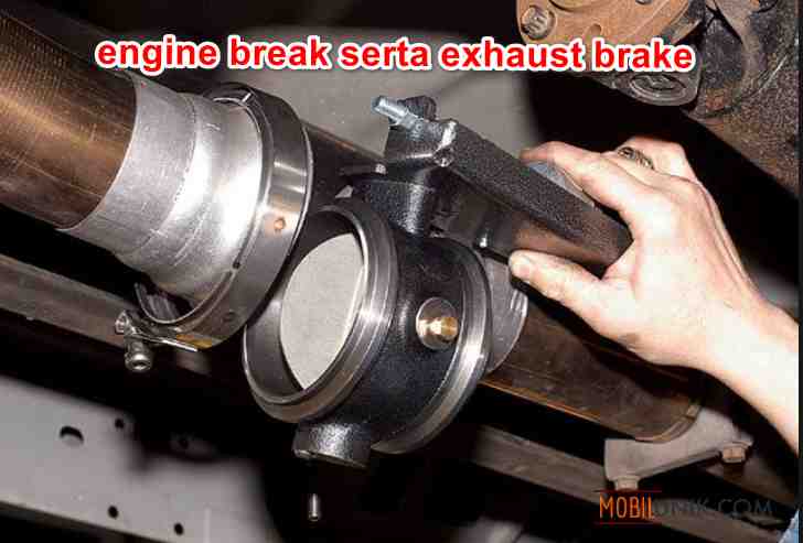 Cara Kerja ENGINE BRAKE dan EXHAUST BRAKE Pada Bus dan Truk - Mobilunik