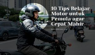 10 Tips Belajar Motor untuk Pemula agar Cepat Mahir