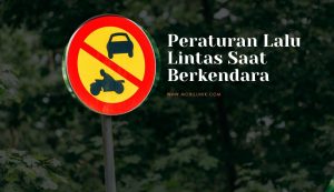 Peraturan Lalu Lintas Saat Berkendara